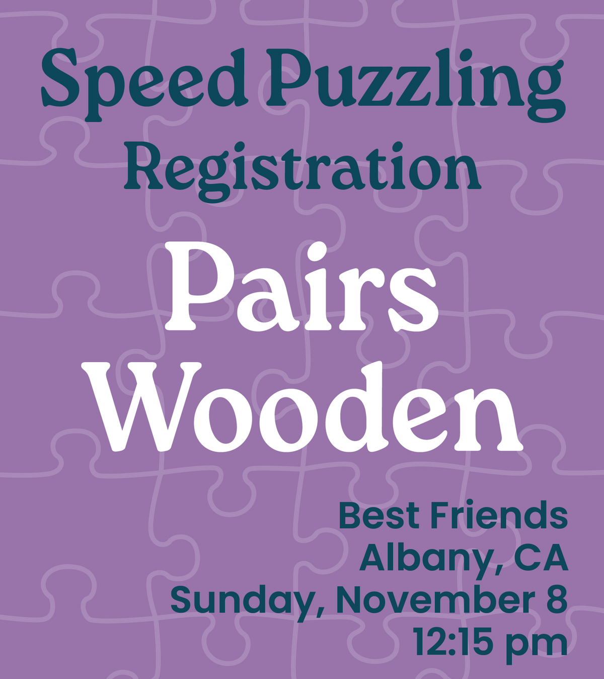 11.8.26 - Pairs Speed Puzzling Registration Best Friends 12:15pm