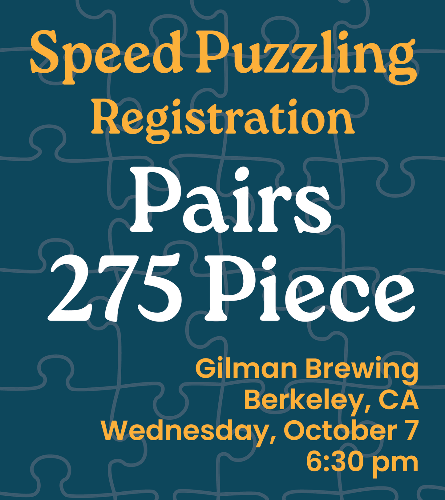 10.7.26 - 275 Piece Pairs Registration Gilman Brewing 6:30pm