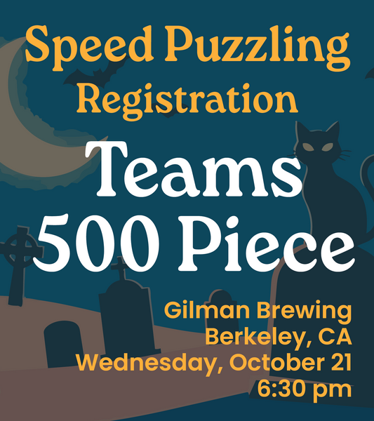 10.21.26 - 500 Piece Teams Registration Gilman Brewing 6:30pm
